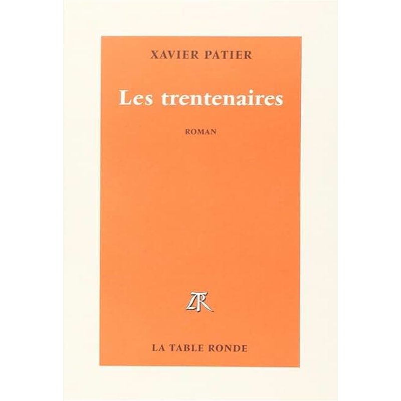TRENTENAIRES LES Auteur(s): PATIER Xavier