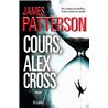 COURS ALEX CROSS Auteur(s): PATTERSON James