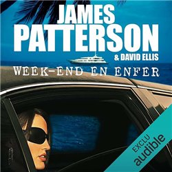 WEEK-END EN ENFER Auteur(s): PATTERSON James
