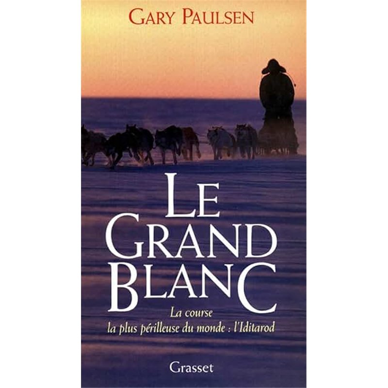 GRAND BLANC LE Auteur(s): PAULSEN Gary