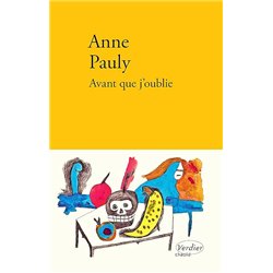 AVANT QUE J'OUBLIE Auteur(s): PAULY Anne