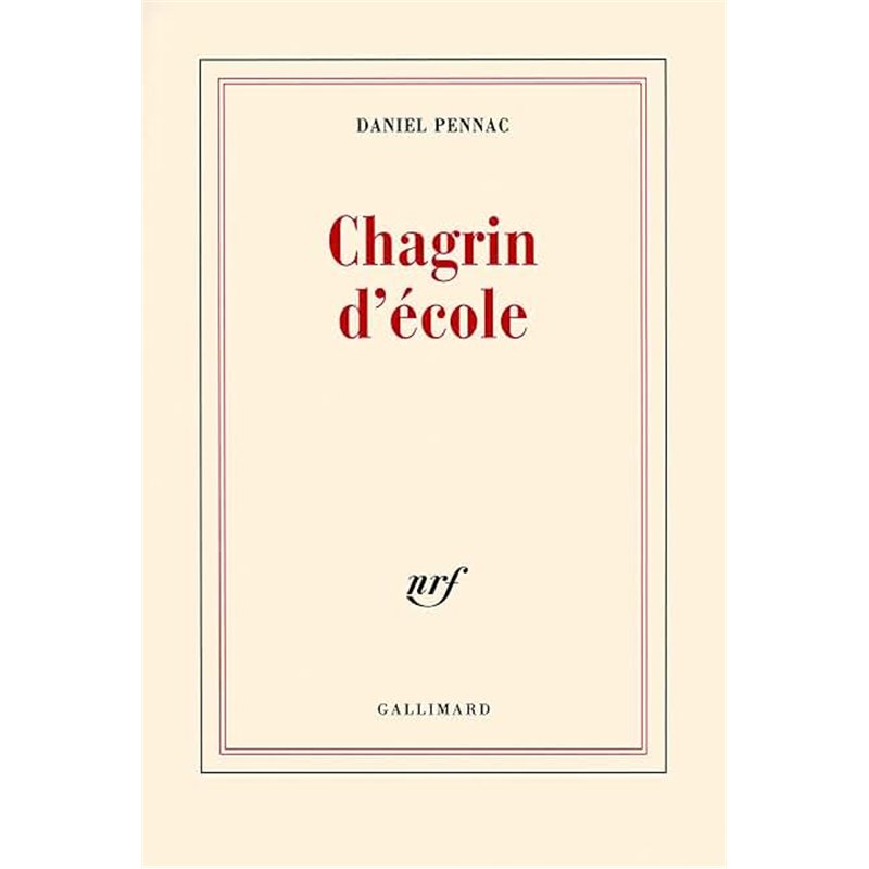 CHAGRIN D'ECOLE Auteur(s): PENNAC Daniel
