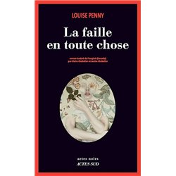 FAILLE EN TOUTE CHOSE LA Auteur(s): PENNY Louise