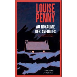 AU ROYAUME DES AVEUGLES Auteur(s): Penny Louise