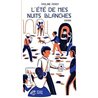 ETE DE MES NUITS BLANCHES L Auteur(s): PENOT Pauline