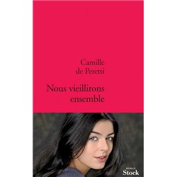 NOUS VIEILLIRONS ENSEMBLE Auteur(s): PERETTI Camille de