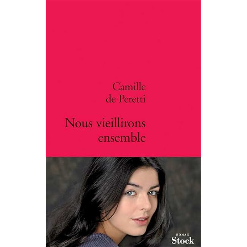 NOUS VIEILLIRONS ENSEMBLE Auteur(s): PERETTI Camille de