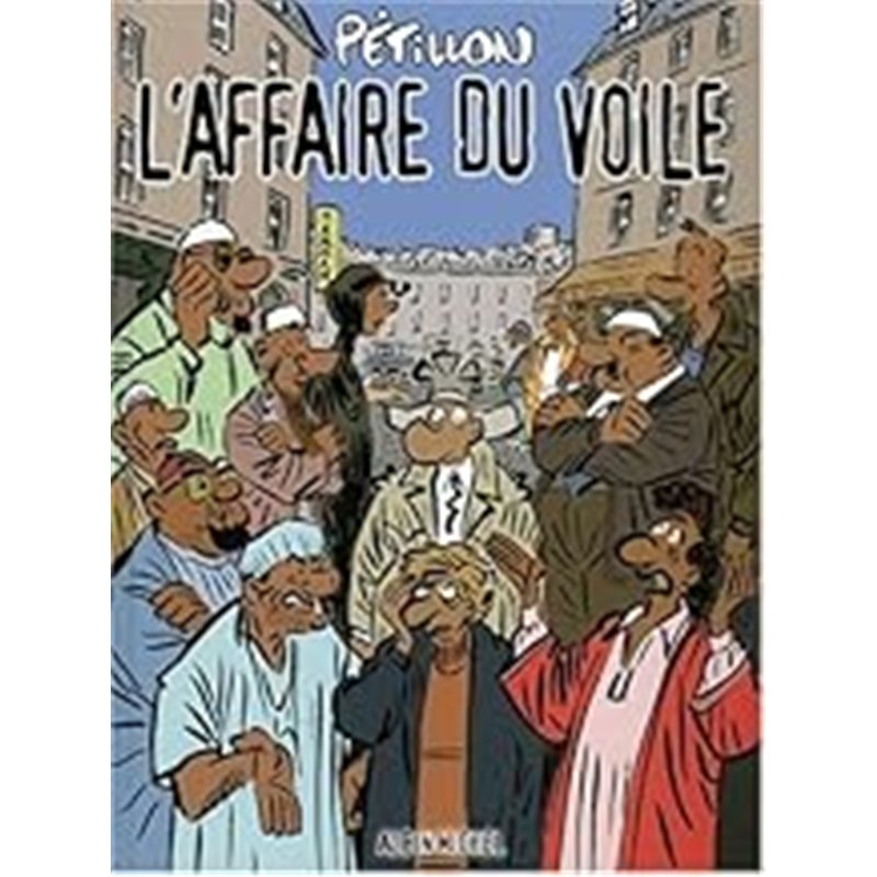 AFFAIRE DU VOILE L' T.13 Auteur(s): PETILLON