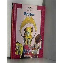 BRUTUS Auteur(s): PETITET Cecile