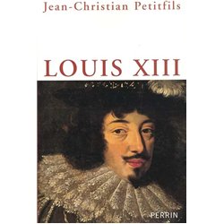 LOUIS XIII Auteur(s): PETITFILS Jean-Christian
