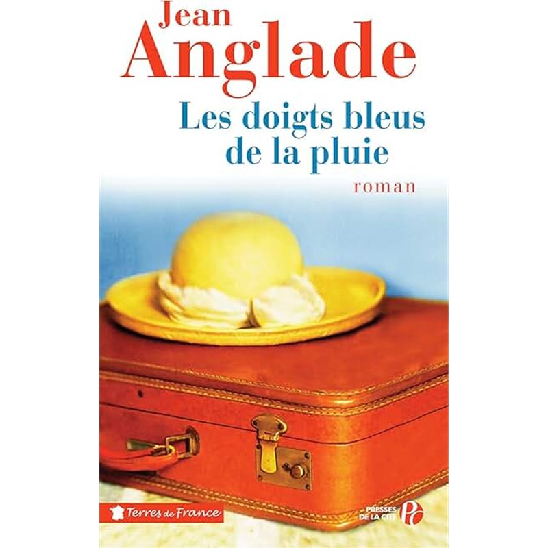 DOIGTS BLEUS DE LA PLUIE LES Auteur(s): ANGLADE Jean