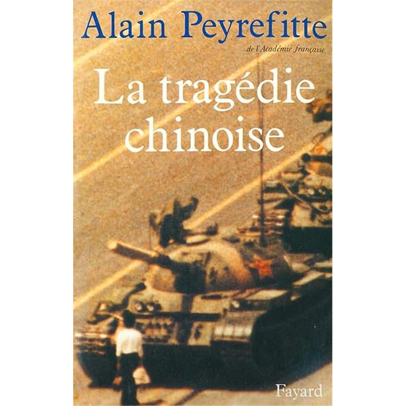 TRAGEDIE CHINOISE LA Auteur(s): PEYREFITTE Alain