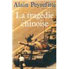 TRAGEDIE CHINOISE LA Auteur(s): PEYREFITTE Alain
