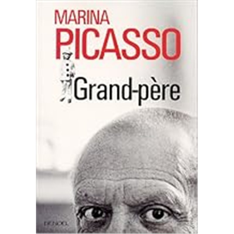 GRAND-PERE T.1 Auteur(s): PICASSO Marina