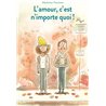 AMOUR C'EST N'IMPORTE QUOI ! L Auteur(s): PIERLOOT Mathieu