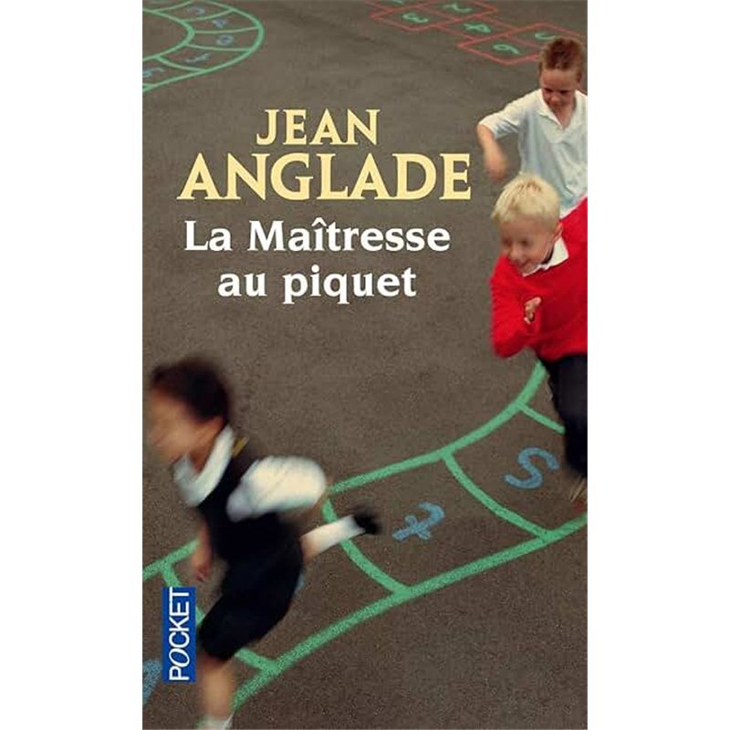 MAITRESSE AU PIQUET LA Auteur(s): ANGLADE Jean