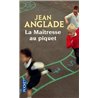 MAITRESSE AU PIQUET LA Auteur(s): ANGLADE Jean