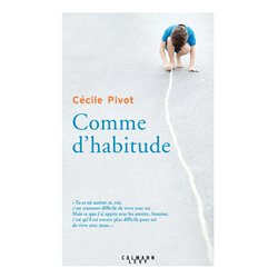 COMME D'HABITUDE Auteur(s): PIVOT Cecile