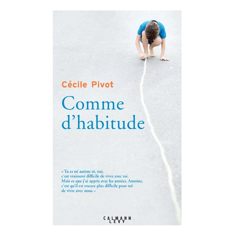 COMME D'HABITUDE Auteur(s): PIVOT Cecile