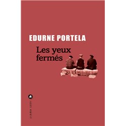 YEUX FERMES LES Auteur(s): Portela Edurne