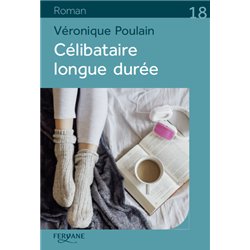 CELIBATAIRE LONGUE DUREE Auteur(s): POULAIN Veronique