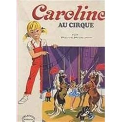 CAROLINE AU CIRQUE T.19 Auteur(s): PROBST Pierre