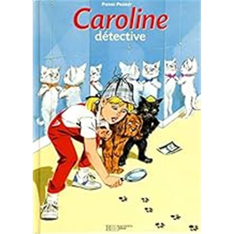 CAROLINE DETECTIVE T.18 Auteur(s): PROBST Pierre