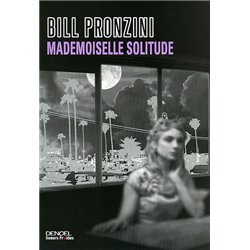 MADEMOISELLE SOLITUDE Auteur(s): PRONZINI Bill