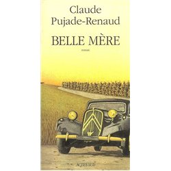 BELLE MERE Auteur(s): PUJADE-RENAUD Claude