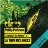 TOUR DES ANGES LA T.2 Auteur(s): PULLMAN Philip