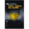 CHINE RETIENS TON SOUFFLE Auteur(s): QIU Xiaolong