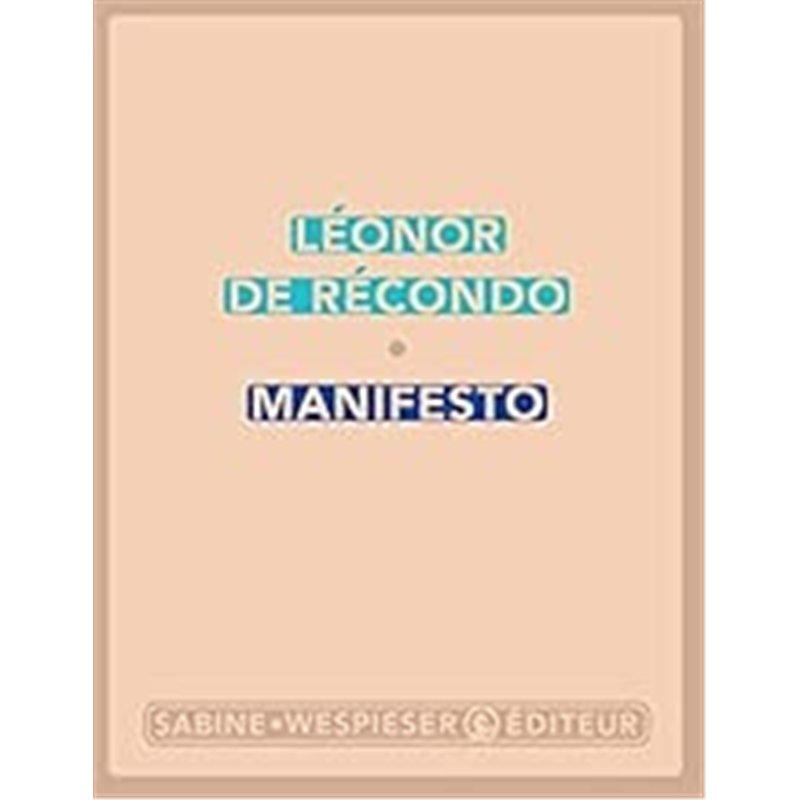 MANIFESTO Auteur(s): ReCONDO Leonor de