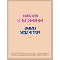 POINT CARDINAL Auteur(s): ReCONDO Leonor de