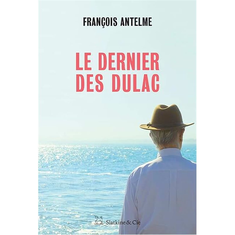 DERNIER DES DULAC LE Auteur(s): ANTELME Francois