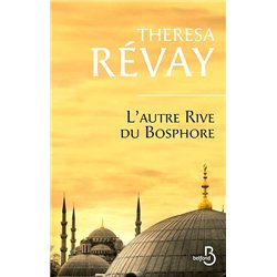 AUTRE RIVE DU BOSPHORE L' Auteur(s): REVAY Theresa