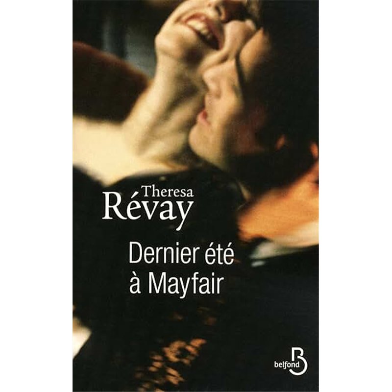 DERNIER ETE A MAYFAIR Auteur(s): REVAY Theresa