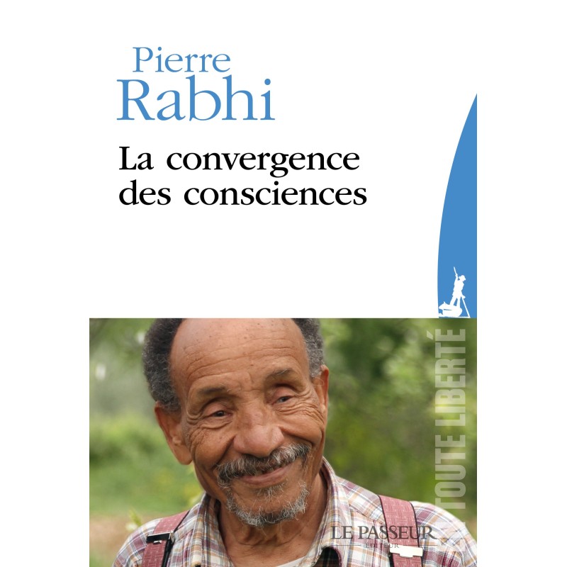 CONVERGENCE DES CONSCIENCES LA Auteur(s): RABHI Pierre