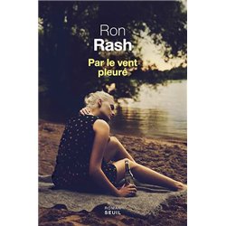 PAR LE VENT PLEURE Auteur(s): RASH Ron