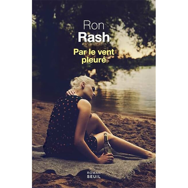PAR LE VENT PLEURE Auteur(s): RASH Ron