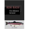 SILENCE BRUTAL UN Auteur(s): RASH Ron