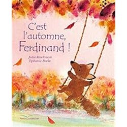 C'EST L'AUTOMNE FERDINAND ! Auteur(s): RAWLINSON Julia