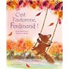 C'EST L'AUTOMNE FERDINAND ! Auteur(s): RAWLINSON Julia