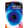 PALLADIUM Auteur(s): RAZON Boris