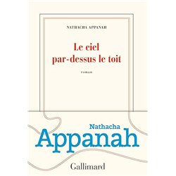 CIEL PAR-DESSUS LE TOIT LE Auteur(s): APPANAH Natacha