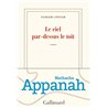 CIEL PAR-DESSUS LE TOIT LE Auteur(s): APPANAH Natacha