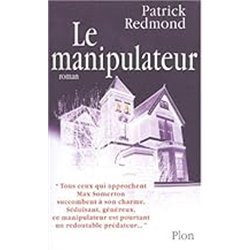 MANIPULATEUR LE Auteur(s): REDMOND Patrick