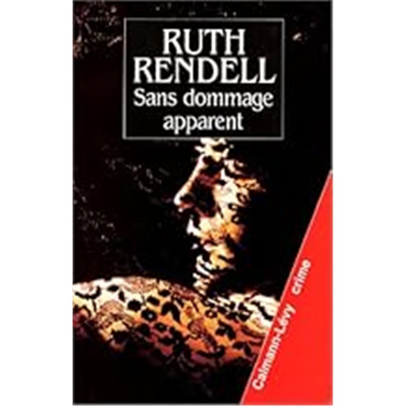 SANS DOMMAGE APPARENT Auteur(s): RENDELL Ruth