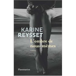 OMBRE DE NOUS-MEMES L Auteur(s): REYSSET Karine