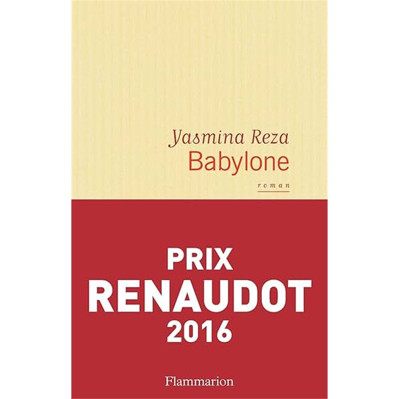 BABYLONE Auteur(s): REZA Yasmina