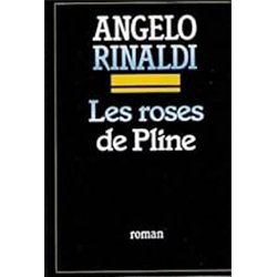 ROSES DE PLINE LES Auteur(s): RINALDI Angelo